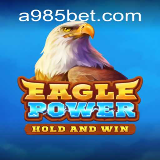 Explorando o Universo Dinâmico de EaglePower com 985bet